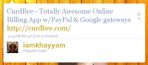 iamkhayyam: CurdBee - Totally Awesome Online Billing App w/PayPal & Google gateways http://curdbee.com/ iamkhayyam: CurdBee - Totally Awesome Online Billing App w/PayPal & Google gateways http://curdbee.com/